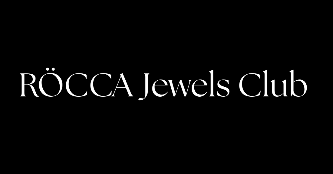 Röcca Jewels Club